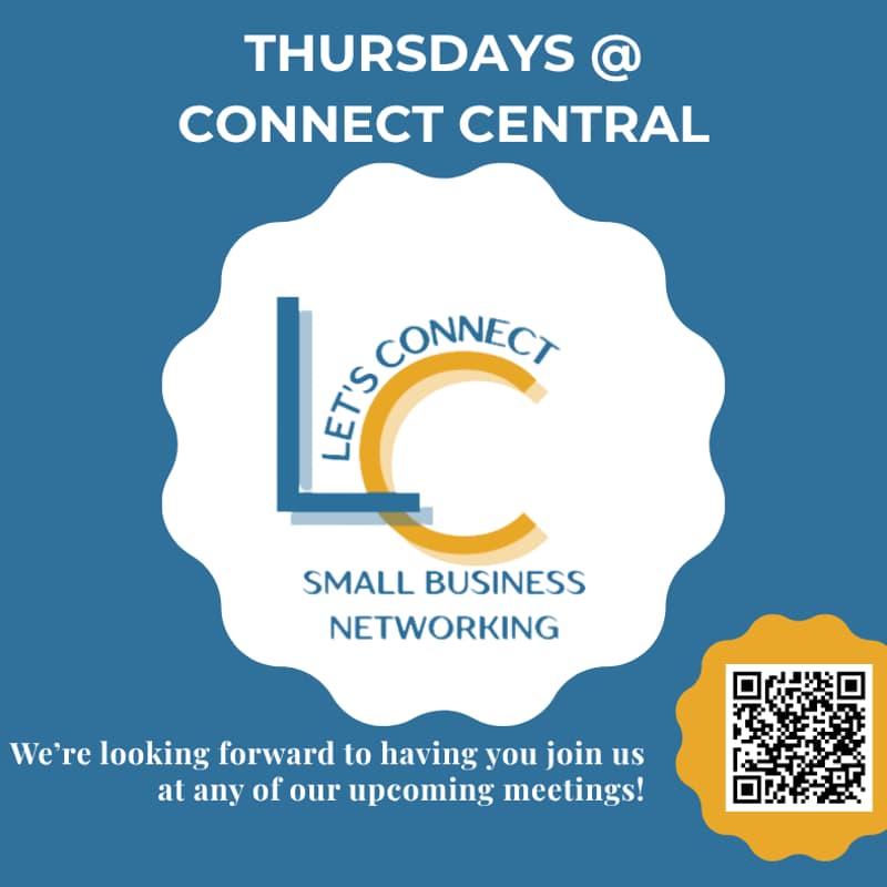 Cover Image for Let's Connect Networking- Thursdays at Connect Central!