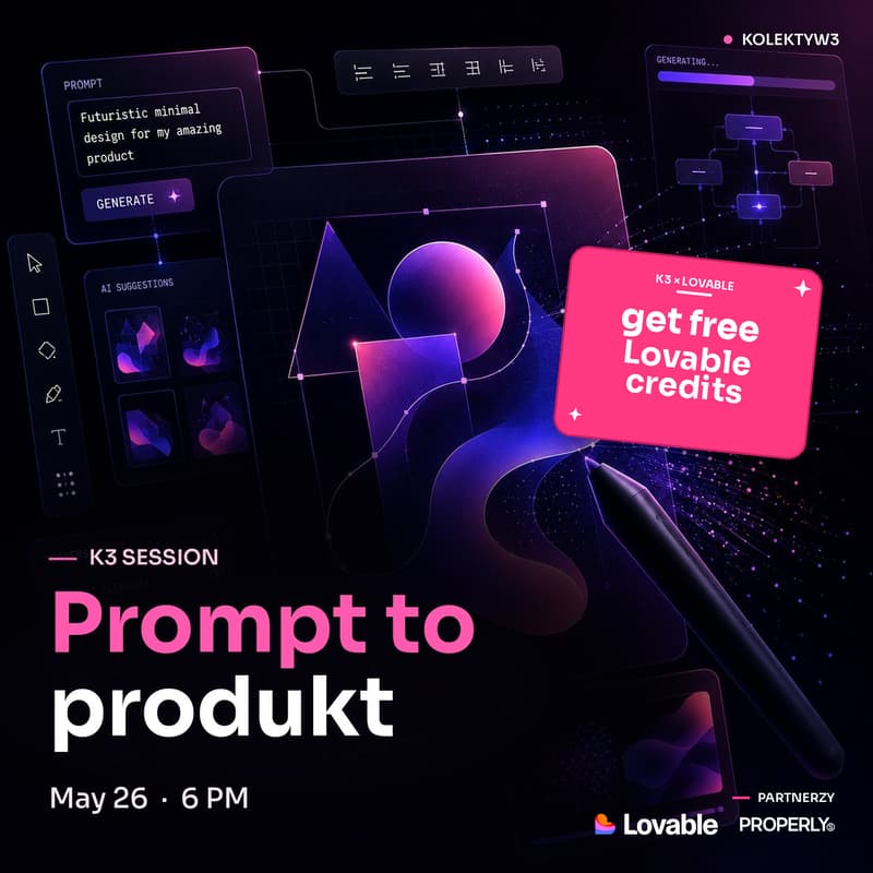 Cover Image for K3 Sessions: Prompt to produkt. Mini hackathon designerski.
