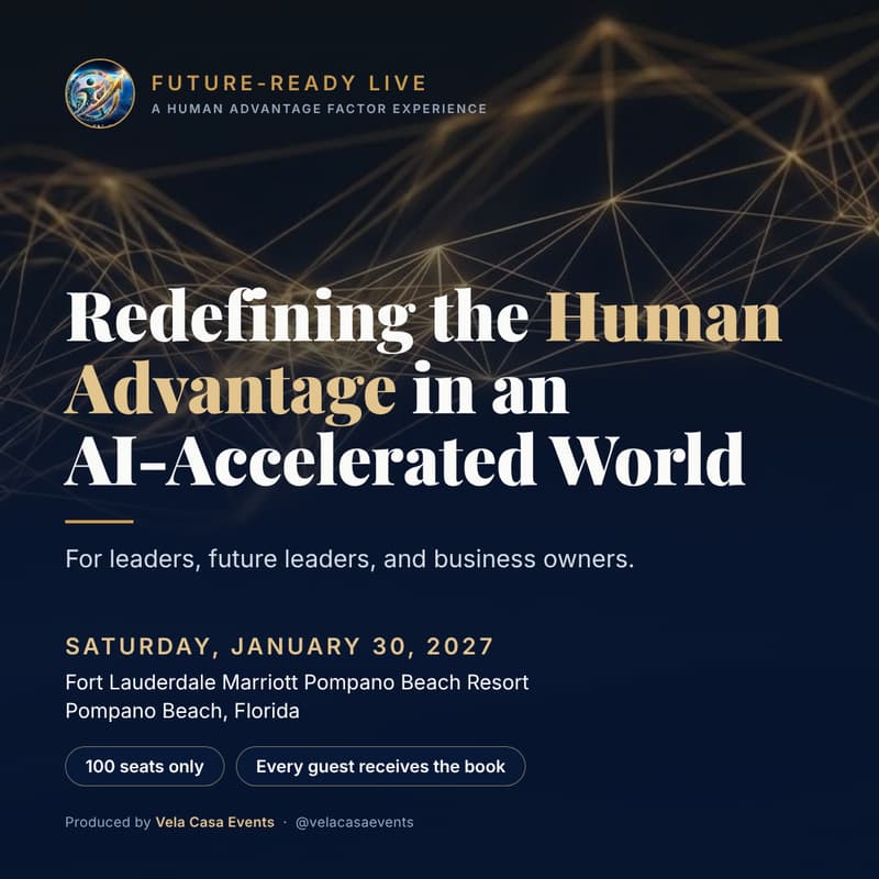 Cover Image for Future-Ready Live: Redefining the Human Advantage in an AI-Accelerated World