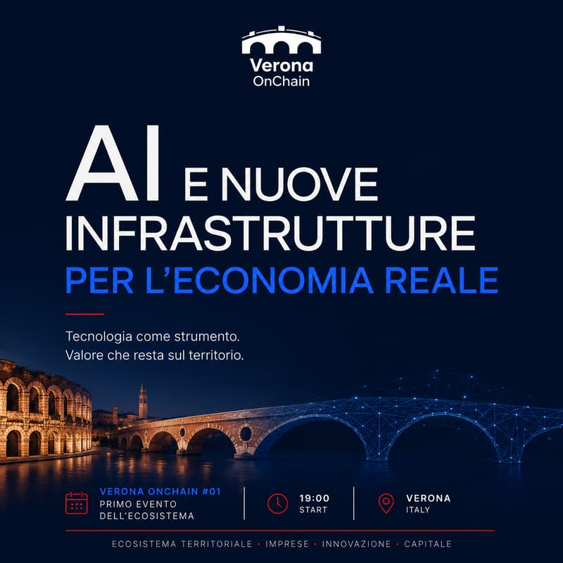 Cover Image for Verona OnChain #01 — AI, blockchain e nuove infrastrutture per l’economia reale