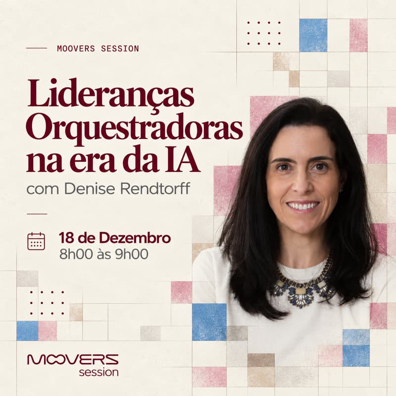 Cover Image for Moovers Session | Lideranças Orquestradoras na era da IA