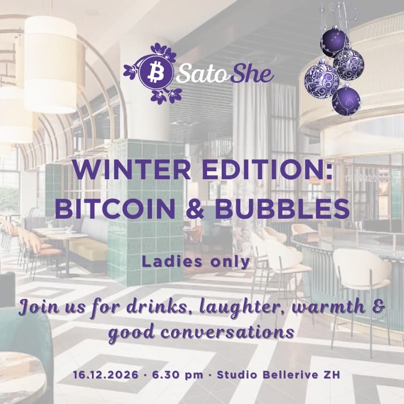 Cover Image for 🎄SatoShe Christmas Event – Bitcoin & Bubbles (all languages, Zurich) 🥂🎁✨