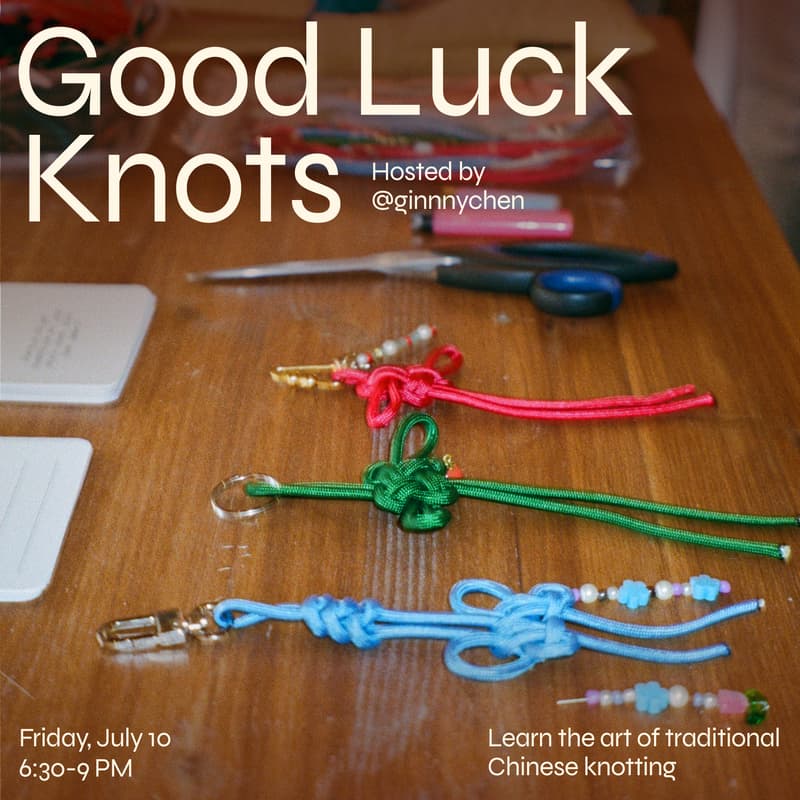 Cover Image for Good Luck Knots hosted by Ginny Chen