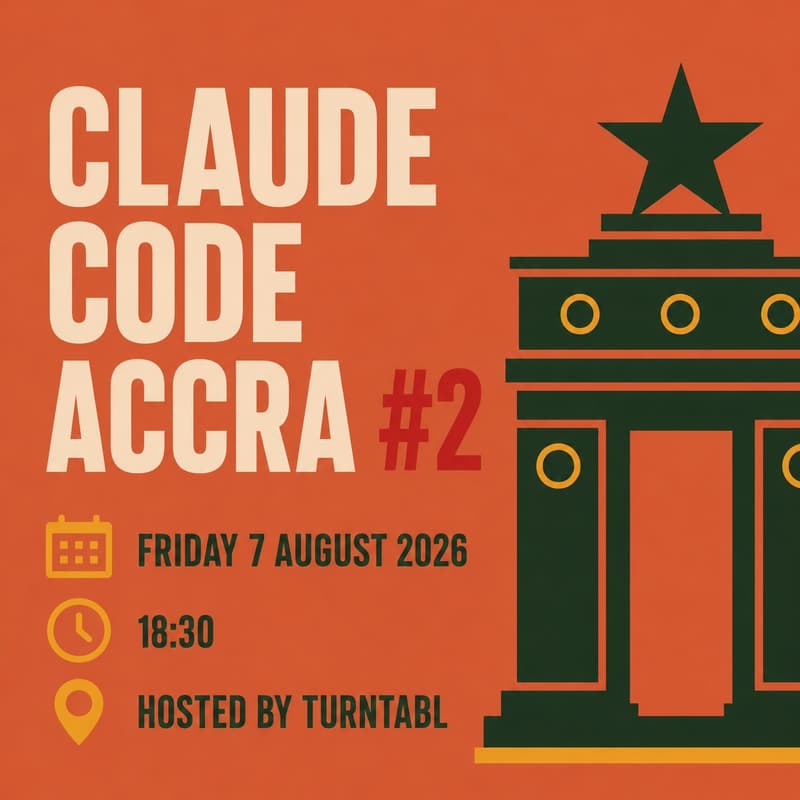 Cover Image for Accra Claude Code Meetup #2