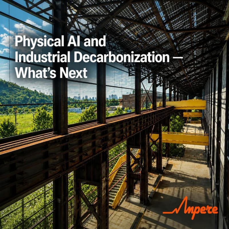 Cover Image for Physical AI and Industrial Decarbonization — What's Next