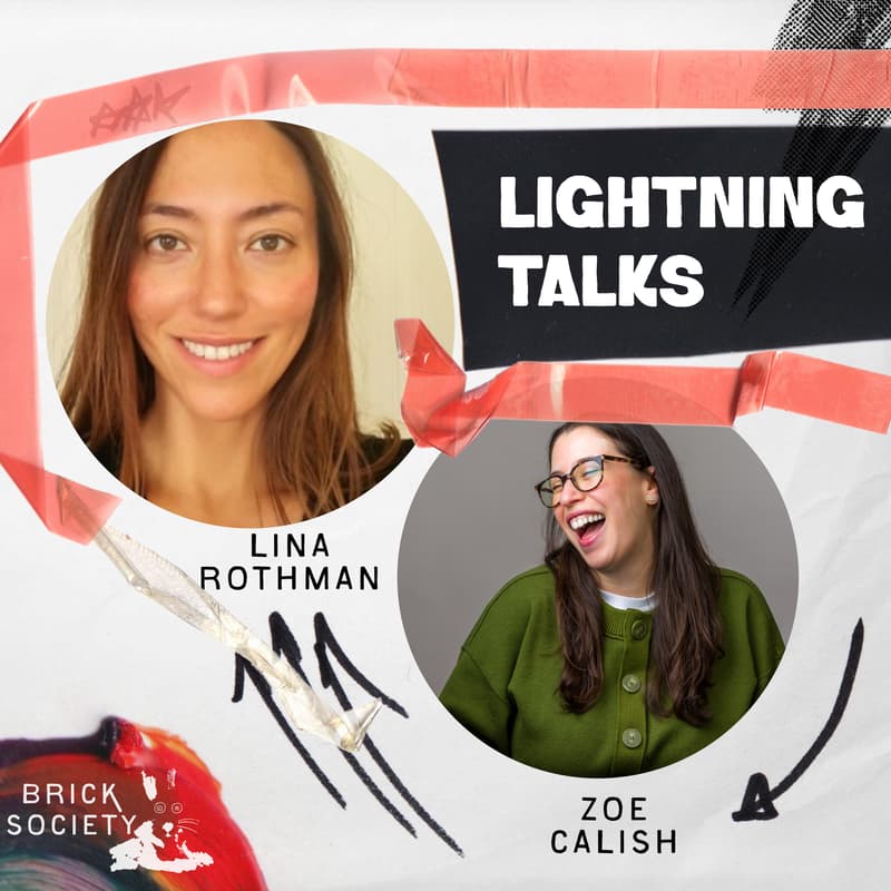 Cover Image for 🧱Lightning Talks: Lina Rothman & Zoe Calish