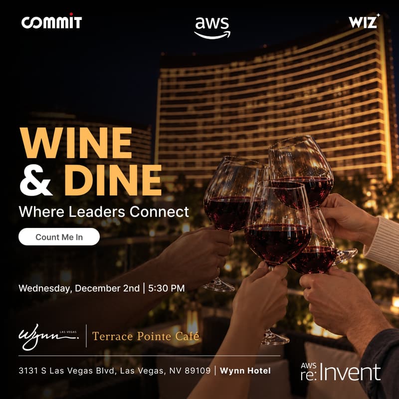 Cover Image for Commit & Wiz Wine & Dine Executive Reception @AWS re:Invent | December 2nd, 5:30-8:30 PM | Wynn