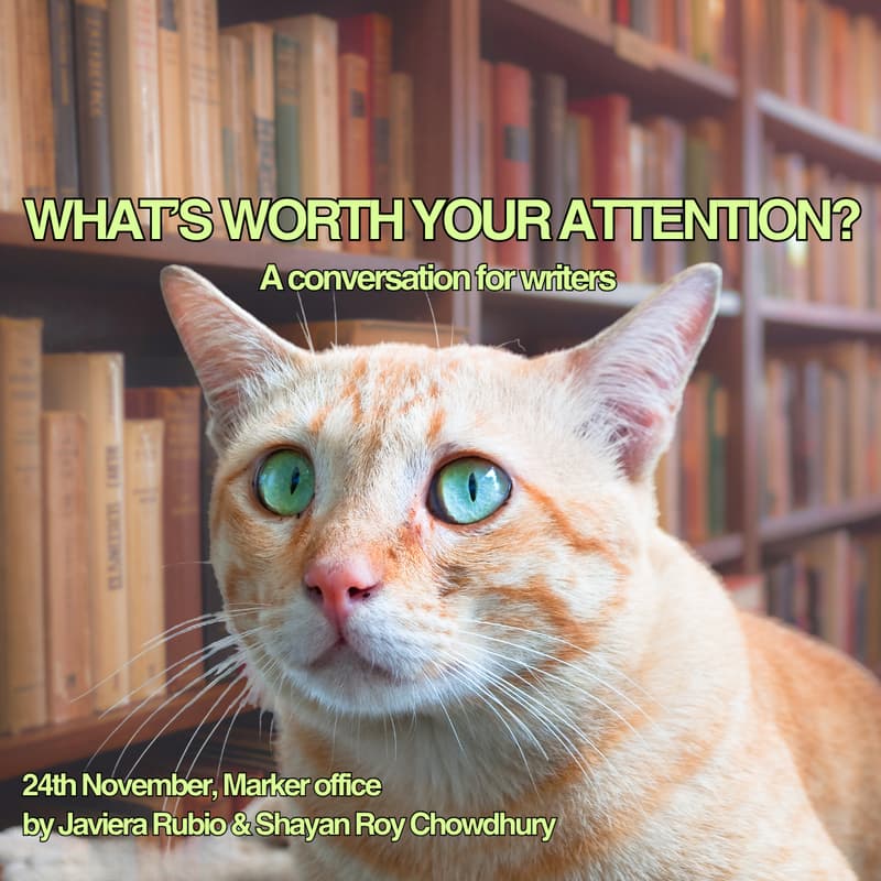 Cover Image for What’s worth your attention? A conversation for writers.