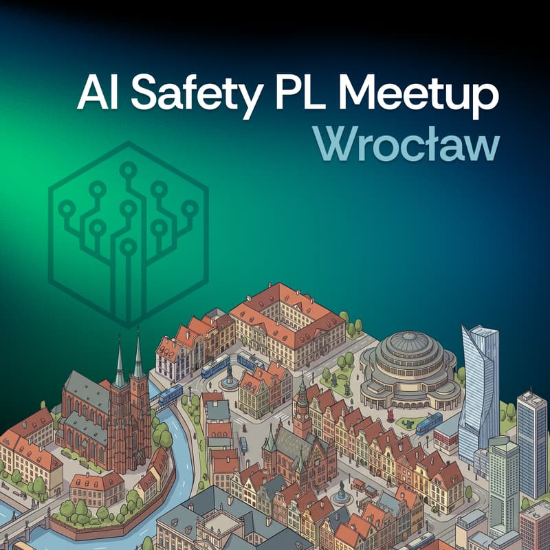 Cover Image for AI Safety Poland Meetup - Wrocław