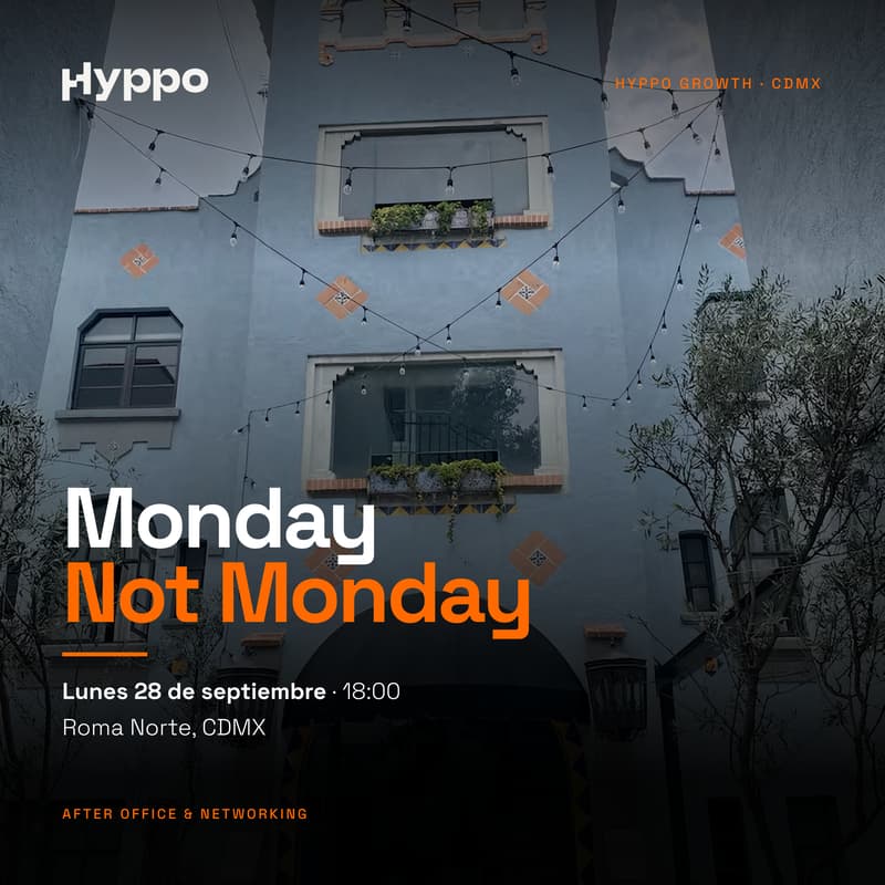 Cover Image for Hyppo Growth CDMX Monday Not Monday - Roma Norte