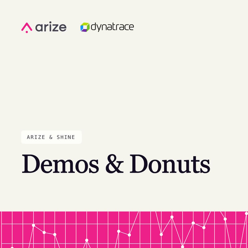 Cover Image for Arize & Shine: Demos and Donuts