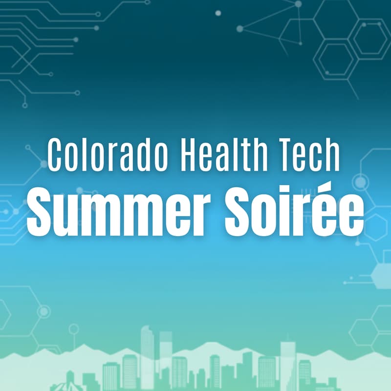 Cover Image for Colorado Health Tech Summer Soirée