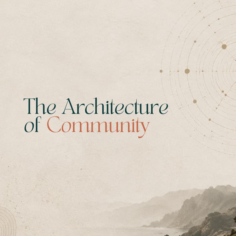 Cover Image for Architecture of Community — Open Gathering