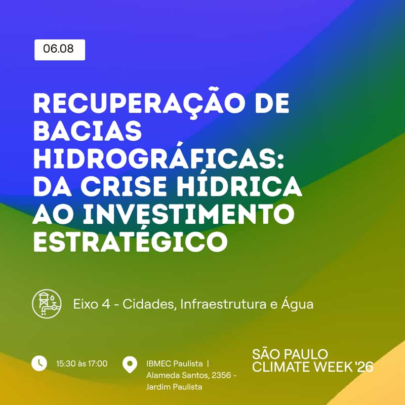 Cover Image for Recuperação de Bacias Hidrográficas: Da Crise Hídrica ao Investimento Estratégico