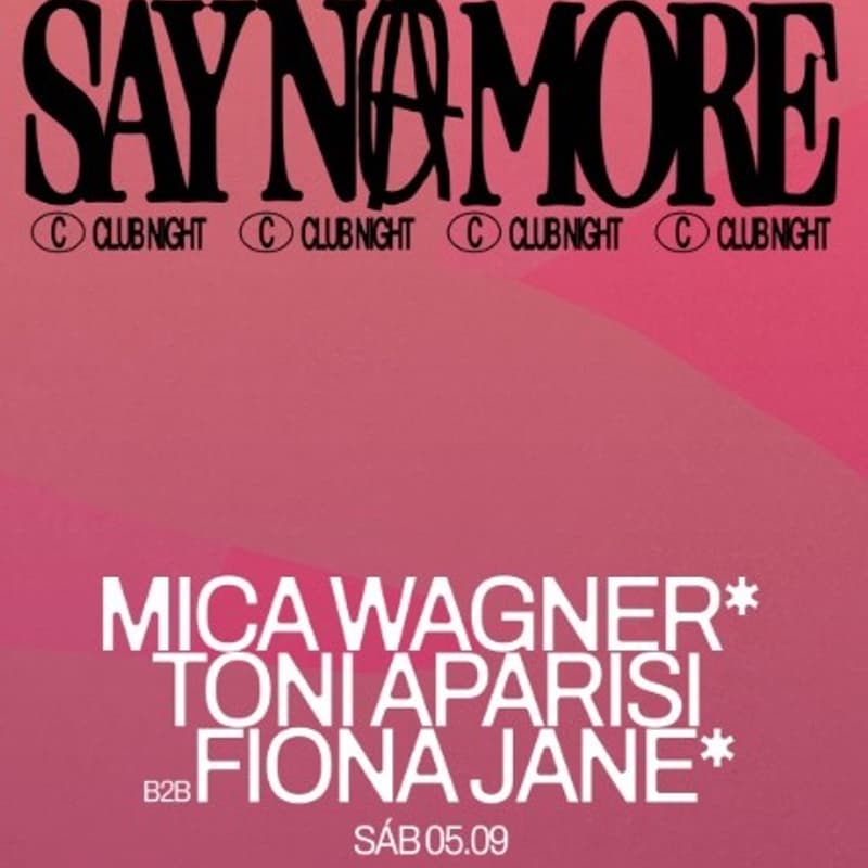 Cover Image for Club Night X Say No More