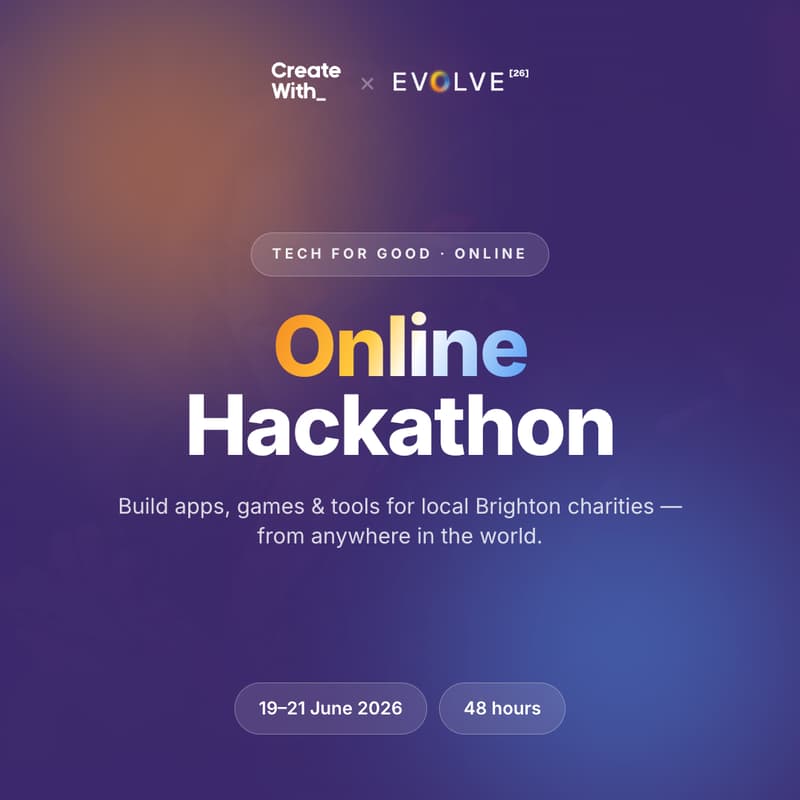 Cover Image for Create With x Evolve Hackathon [Online]