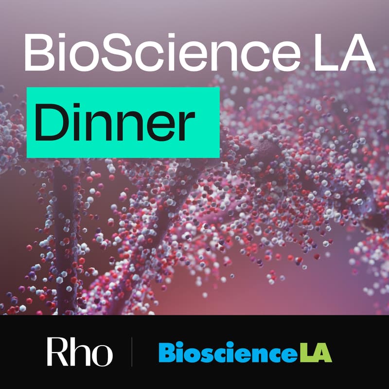 Cover Image for BioscienceLA x Rho: Founder & Investor Dinner