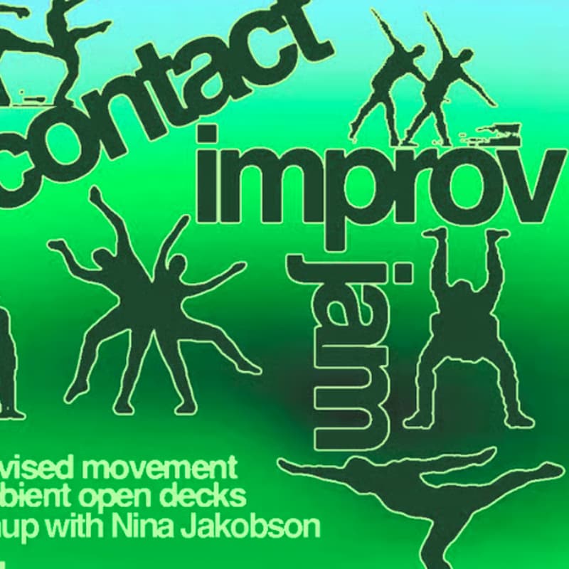 Cover Image for contact improv jam (& ambient open decks)