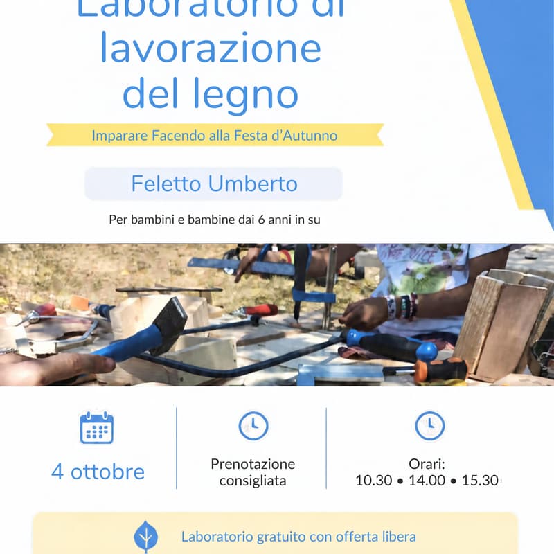 Cover Image for Laboratorio di Lavorazione del Legno - Festa d'Autunno a Feletto Umberto