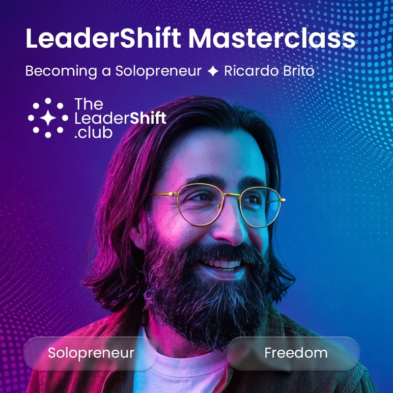 Cover Image for Leadershift ShiftCircle Discovery: Becoming a Solopreneur ✦ From employment to independence with Ricardo Brito