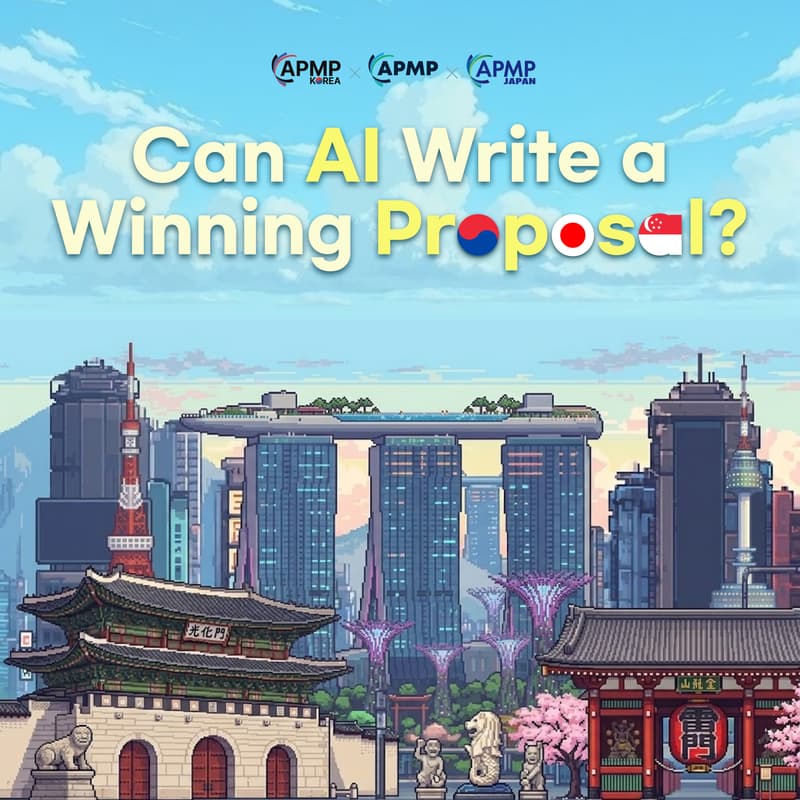 Cover Image for APMP Asia Pacific: Singapore x Japan x Korea — Can AI Write a Winning Proposal?