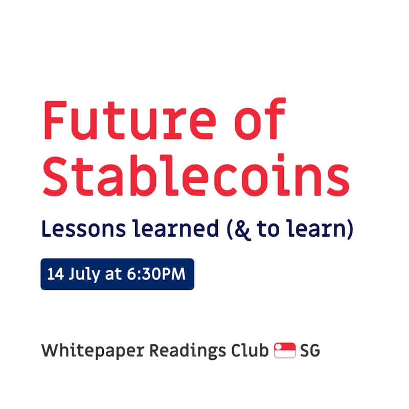 Cover Image for WPRC SG: Future of Stablecoins - Lessons learned (& to learn)
