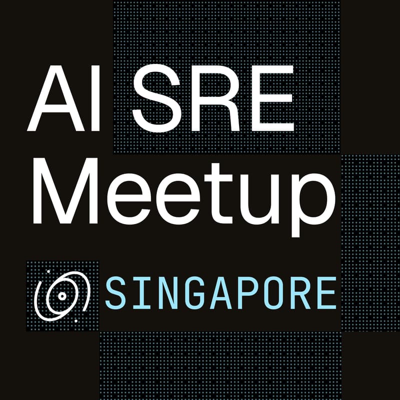 Cover Image for AI SRE Meetup - Singapore