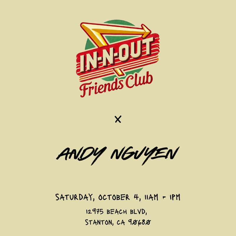 Cover Image for In-N-Out Friends Club x Andy Nguyen