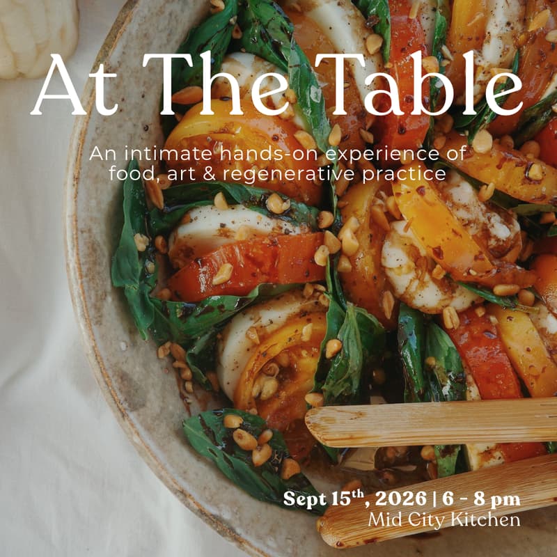 Cover Image for At the Table: Conversation on Food, Art & Regeneration