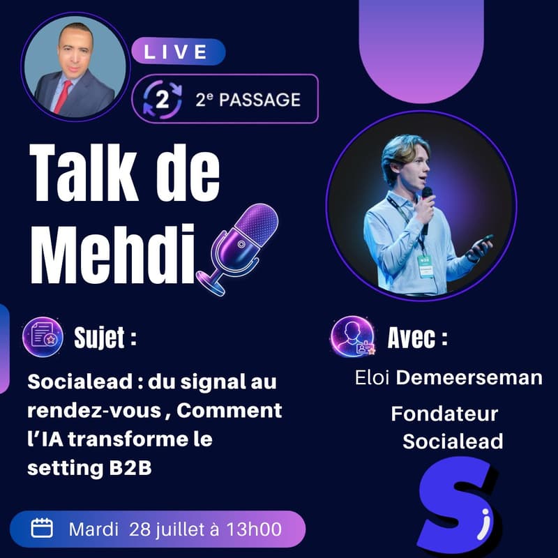 Cover Image for Talk de Mehdi x Eloi (Fondateur de Socialead)