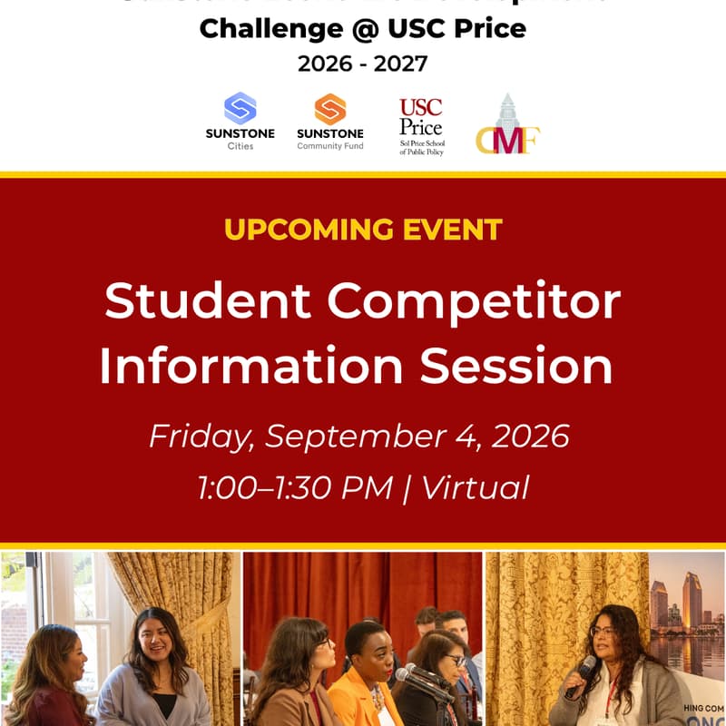 Cover Image for 2026-27 Sunstone Economic Development Challenge @ USC Price: Student Competitor Info Session