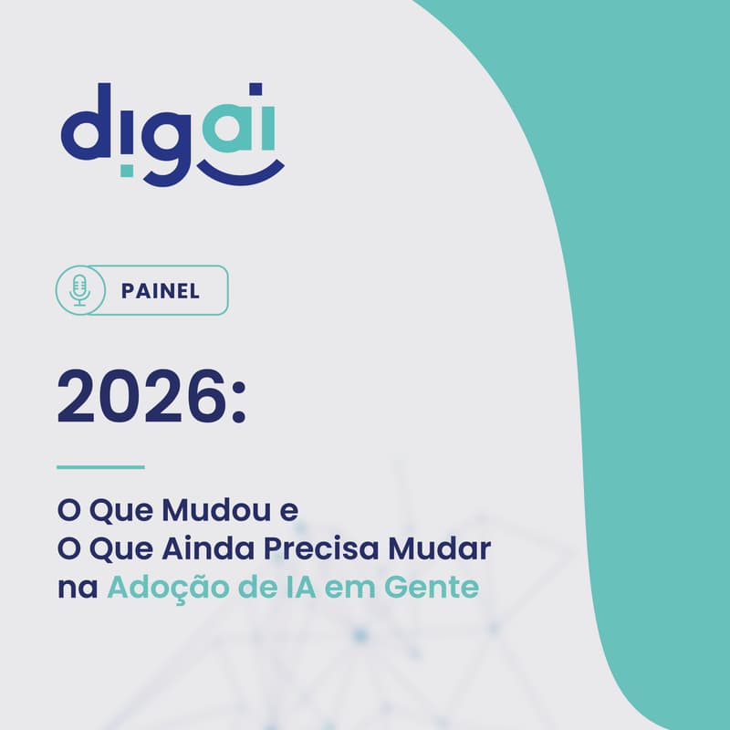 Cover Image for PAINEL: 2026: O Que Mudou e O Que Ainda Precisa Mudar na Adoção de IA em Gente