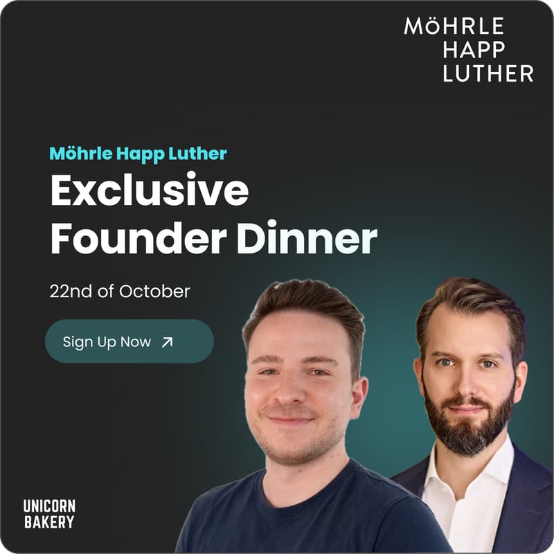 Cover Image for Exclusive Founder Dinner - "Early Stage Edition" by Unicorn Bakery x Möhrle Happ Luther