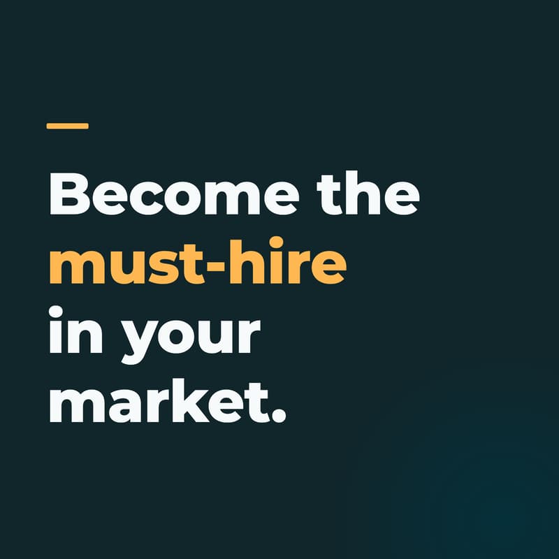 Cover Image for Become the Must-Hire In Your Market