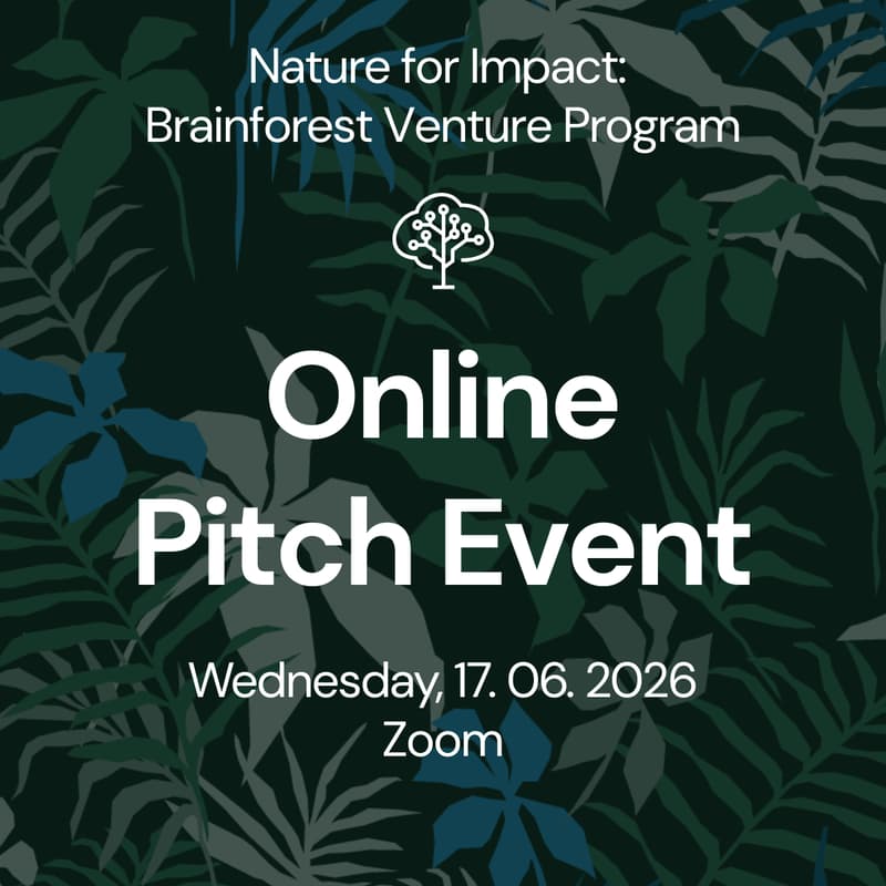 Cover Image for Nature for Impact: Online Pitch Brainforest Venture Program