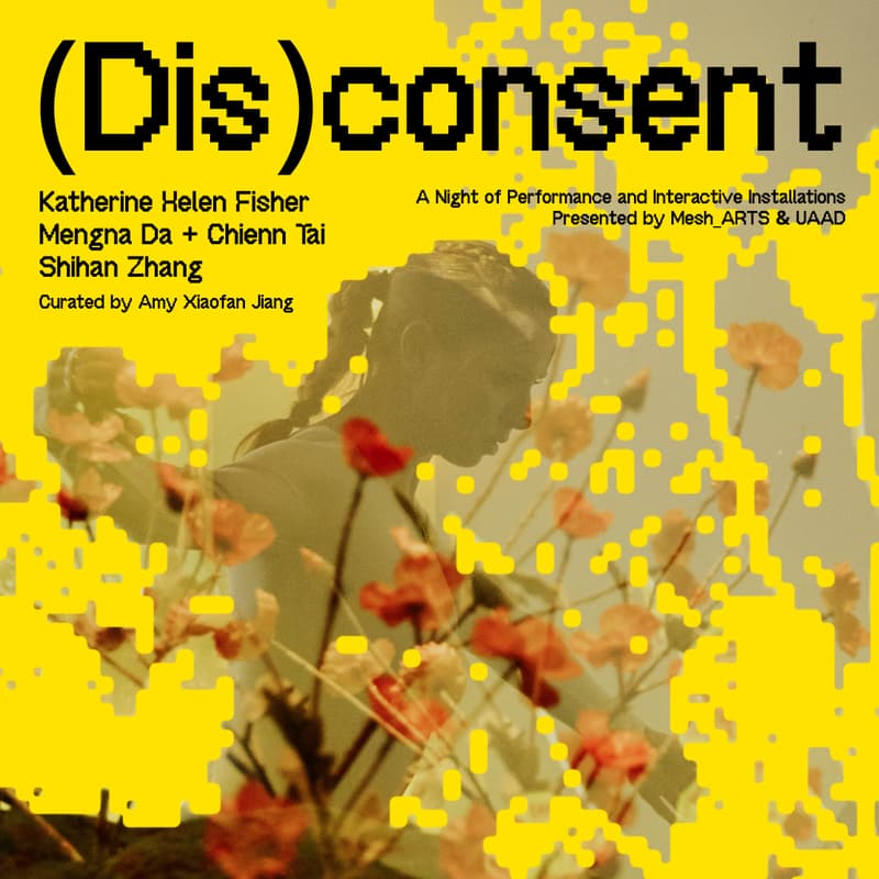 Cover Image for (Dis)consent: A Night of Performance and Interactive Installations