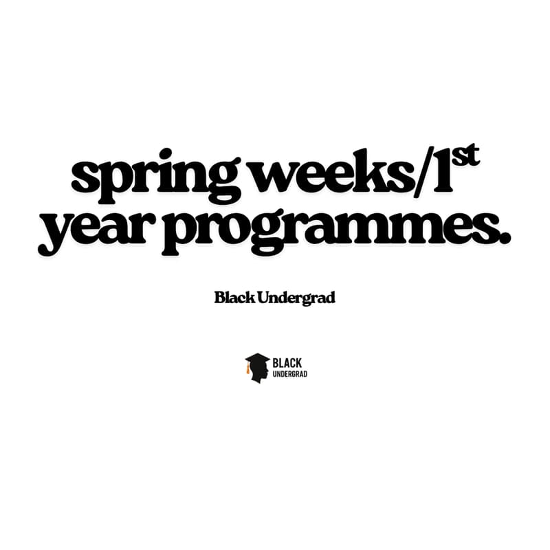 Cover Image for Black Undergrad: Guide to Spring Weeks and 1st Year Programmes