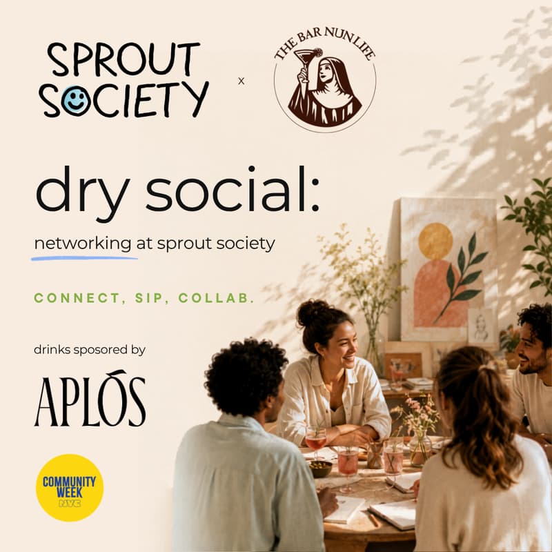 Cover Image for Dry social: networking at Sprout Society - 07/23/2026