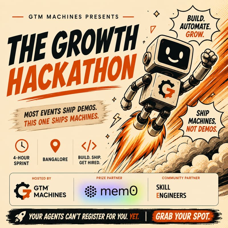 Cover Image for The Growth Hackathon | GTM Machines × Mem0 × Skill Engineers