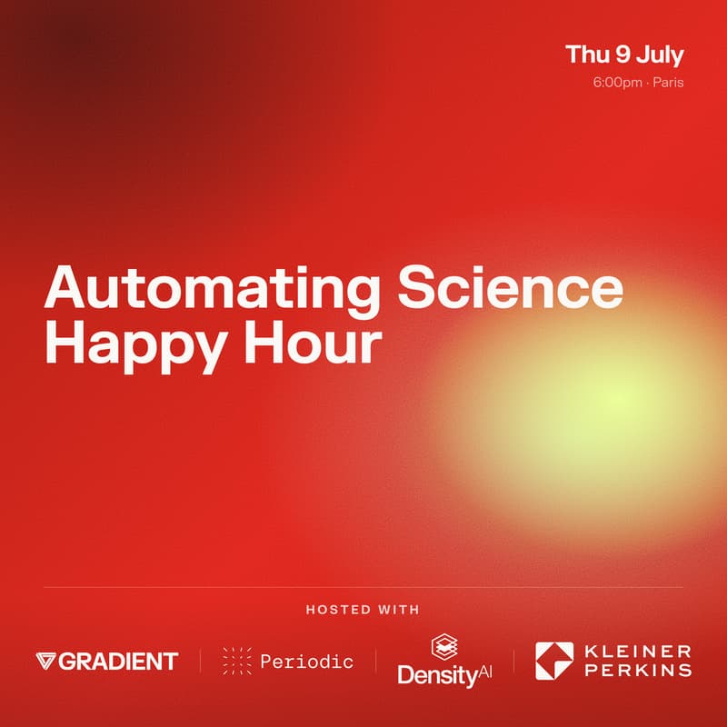 Cover Image for Automating Science Happy Hour with Periodic Labs, Density, Kleiner Perkins, and Gradient