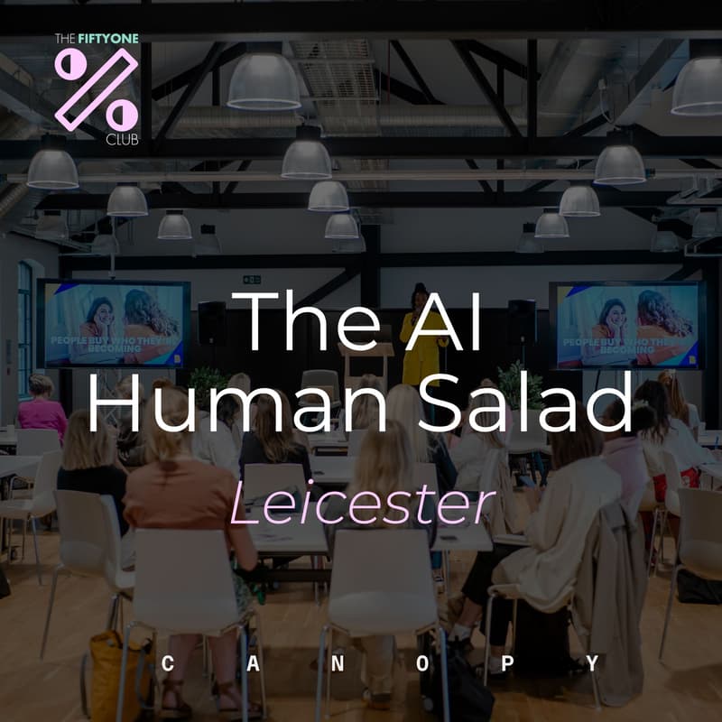Cover Image for The AI Human Salad (Leicester)