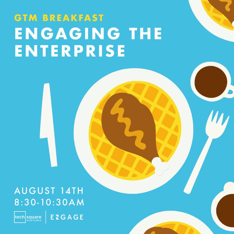 Cover Image for GTM Breakfast: Engaging the Enterprise