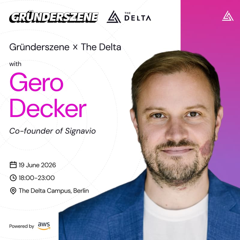 Cover Image for Gero Decker | Gründerszene x The Delta