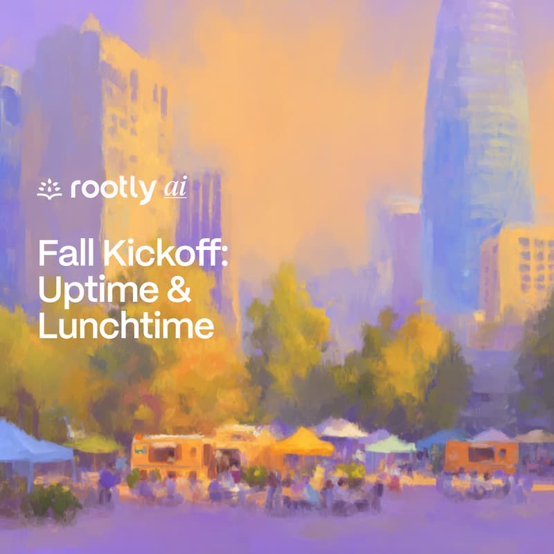 Cover Image for Fall Kickoff: Uptime & Lunchtime w/ Rootly AI 🍂🌮