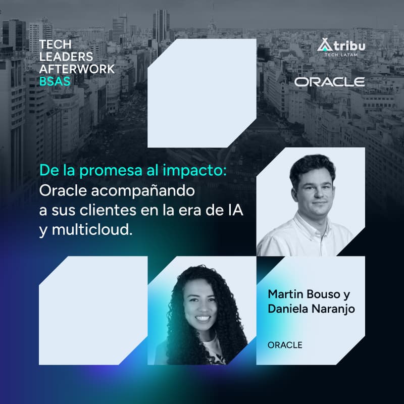 Cover Image for Tech Leaders Afterwork Buenos Aires - De la promesa al impacto: Oracle acompañando a sus clientes en la era de IA y multicloud