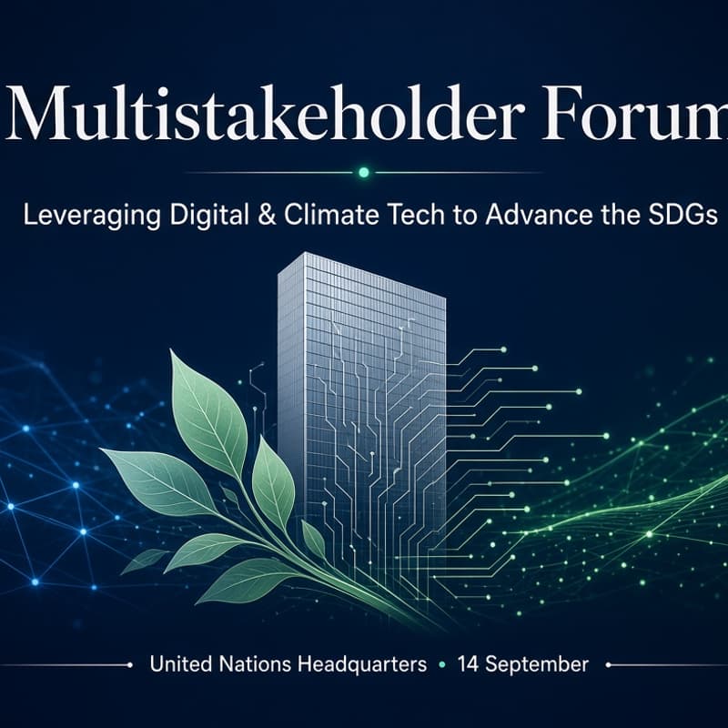 Cover Image for Multistakeholder Forum: Leveraging Digital & Climate Tech to Advance the SDGs