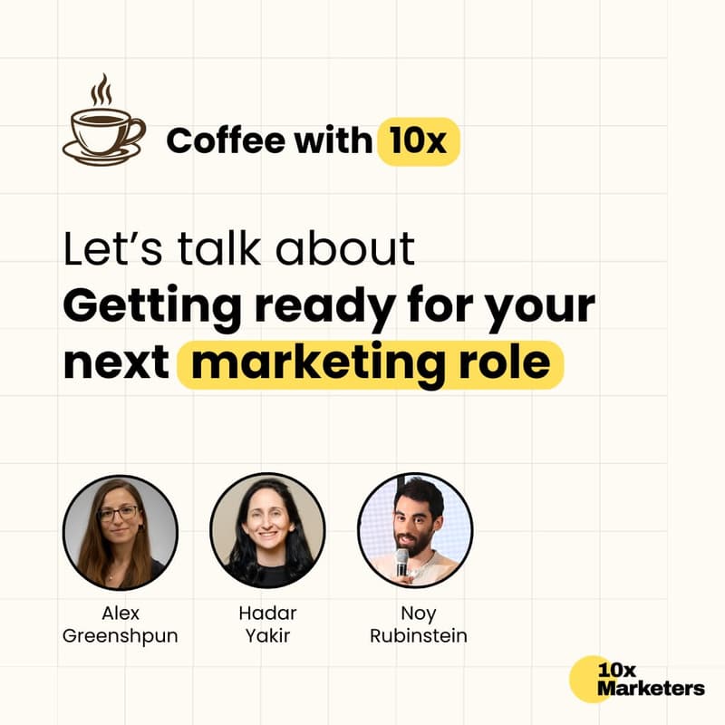 Cover Image for Coffee with 10x: Getting Ready for Your Next Marketing Role