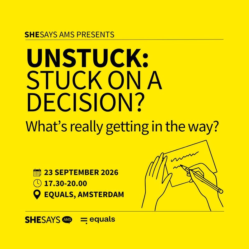Cover Image for SheSays AMS presents UNSTUCK: Stuck on a Decision?