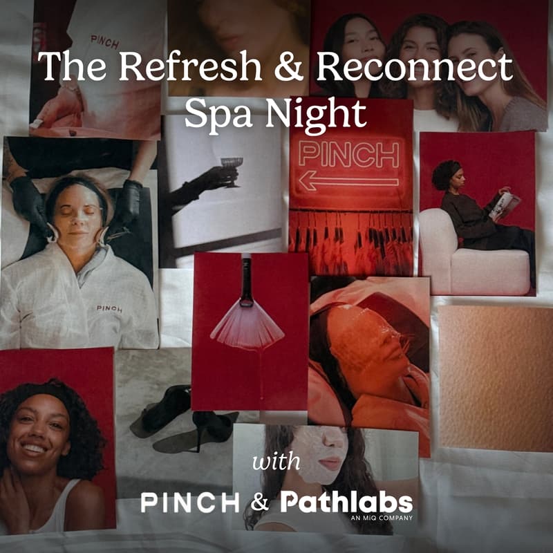 Cover Image for Boston Refresh & Reconnect Spa Night with PINCH x O3P x Pathlabs