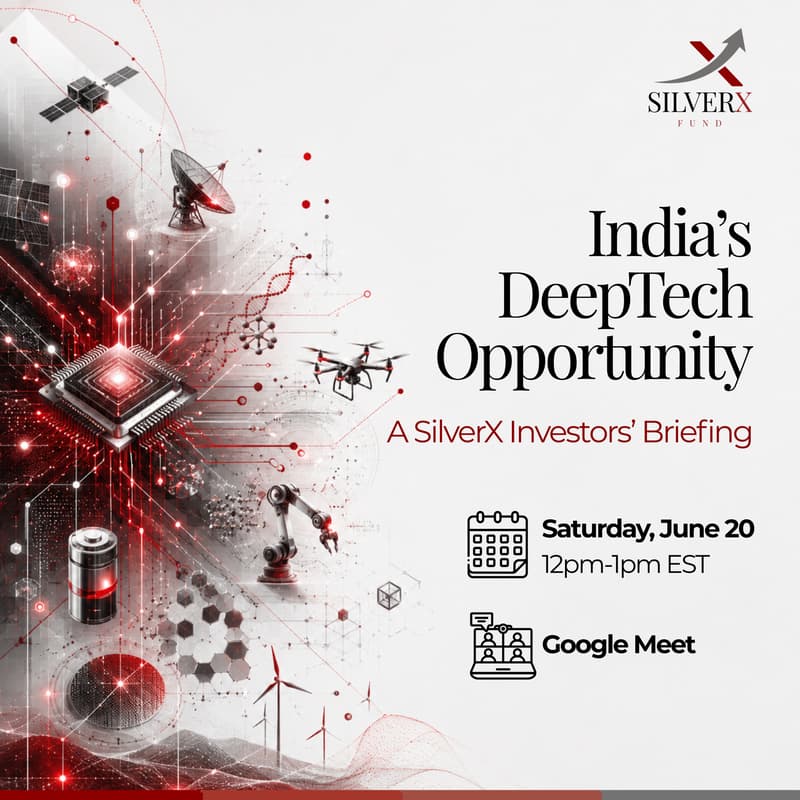 Cover Image for India's DeepTech Opportunity | A SilverX Investors' Briefing | 20th June, Saturday